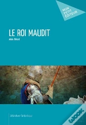 Le Roi Maudit