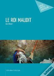 Le Roi Maudit