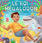 Le Roi Mégalodon