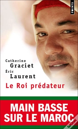 Capa do artigo Le Roi Prédateur ; Main Basse Sur Le Maroc