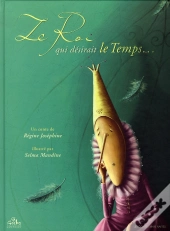 Le Roi Qui Désirait Le Temps