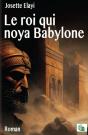 Le Roi Qui Noya Babylone - Preview