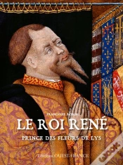 Capa do artigo Le Roi René, Prince Des Fleurs De Lys