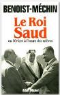 Le Roi Saud Ou L'Orient À L'Heure Des Relèves - Preview