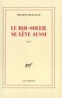 Le Roi Soleil Se Leve Aussi - Preview