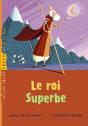 Le Roi Superbe - Preview