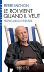 Le Roi Vient Quand Il Veut : Propos Sur La Littérature - Preview