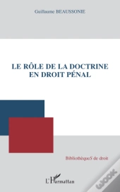 Le Rôle De La Doctrine En Droit Pénal