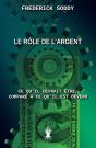 Le Rôle De L'Argent : Ce Qu'Il Devrait Être, Comparé À Ce Qu'Il Est Devenu - Preview