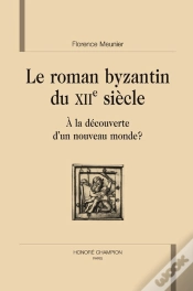 Capa do artigo Le Roman Byzantin Du Xii Siècle ; À La Découverte D