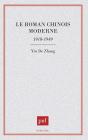 Le Roman Chinois Moderne, 1918-1949 - Preview