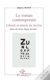 Le Roman Contemporain ; Liberté Et Plaisir Du Lecteur