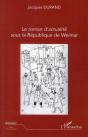 Le Roman D'Actualité Sous La République De Weimar - Preview