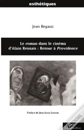 Le Roman Dans Le Cinéma D'Alain Resnais : Retour À Providence