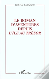 Le Roman D'Aventure Depuis L'Île Au Trésor