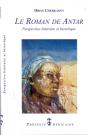 Le Roman De Antar ; Perspective Litteraire Et Historique - Preview