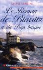 Le Roman De Biarritz Et Du Pays Basque - Preview