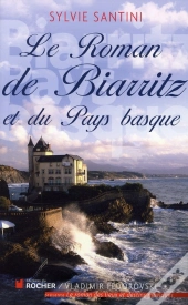 Le Roman De Biarritz Et Du Pays Basque
