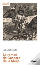 Le Roman De Gaspard De La Meije