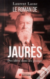 Le Roman De Jaurès