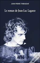 Le Roman De Jean-Luc Lagarce