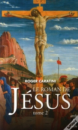Capa do artigo Le Roman De Jésus T.2 ; De Tibériade Au Golgotha