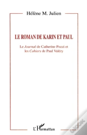 Capa do artigo Le Roman De Karin Et Paul : Le Journal De Catherine Pozzi Et Les Cahiers De Paul Valéry