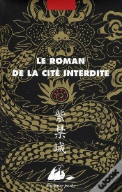 Capa do artigo Le Roman De La Cité Interdite ; T.1 Et T.2 ; Le Mandat Du Ciel ; Le Dragon À Deux Têtes