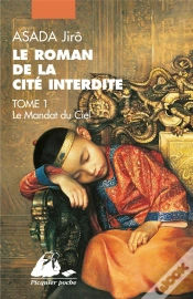 Capa do artigo Le Roman De La Cité Interdite T.1 ; Mandat Du Ciel