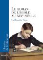 Le Roman De L'École Au Xixe Siècle - Preview
