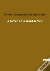 Le Roman De Léonard De Vinci