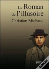 Le Roman De L'Illusoire