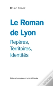 Capa do artigo Le Roman De Lyon  ; Repères, Territoires, Identités