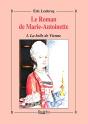 Le Roman De Marie-Antoinette Tome 1 ; La Belle De Vienne - Preview