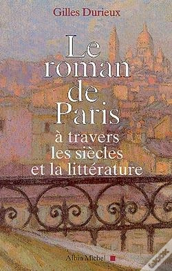 Capa do artigo Le Roman De Paris ; À Travers Les Siècles Et La Littérature