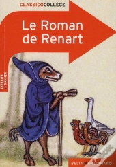 Le Roman De Renart ; Texte Intégral ; Dossier