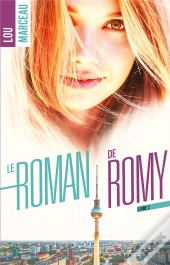 Le Roman De Romy Tome 2