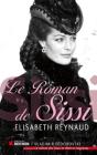 Le Roman De Sissi - Preview