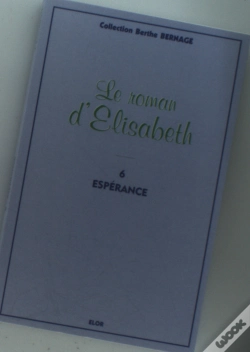 Capa do artigo Le Roman D'Elizabeth Tome 6 ; Espérance
