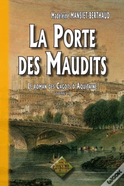 Capa do artigo Le Roman Des Cagots D'Aquitaine, T.2 ; La Porte Des Maudits