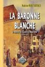 Le Roman Des Cagots D'Aquitaine, T.3 ; La Baronne Blanche - Preview