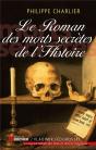 Le Roman Des Morts Secrètes De L'Histoire - Preview