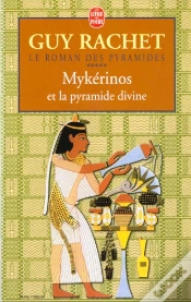 Capa do artigo Le Roman Des Pyramides T.5 ; Mykérinos Et La Pyramide Divine