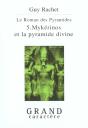 Le Roman Des Pyramides T.5 ; Mykerinos Et La Pyramide Divine - Preview