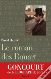 Le Roman Des Rouart (1850-2000)