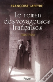 Capa do artigo Le Roman Des Voyageuses Françaises Du Xixe Siècle