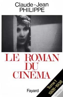 Capa do artigo Le Roman Du Cinéma : (1928-1938)