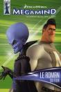 Le Roman Du Film Megamind - Preview