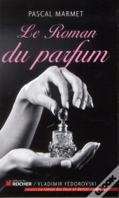 Le Roman Du Parfum