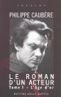 Le Roman D'Un Acteur Tome 1 ; L'Âge D'Or - Preview